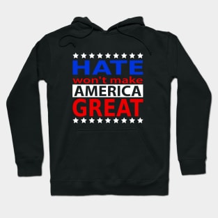 hate wont make america great, Make America great Hoodie